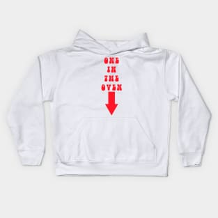 One In The Oven Kids Hoodie
